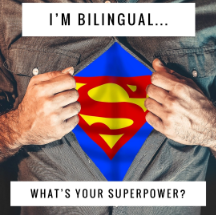 I'm bilingual, what's your super power?